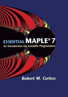 Essential Maple 7(English, Electronic book text, Corless Robert M)