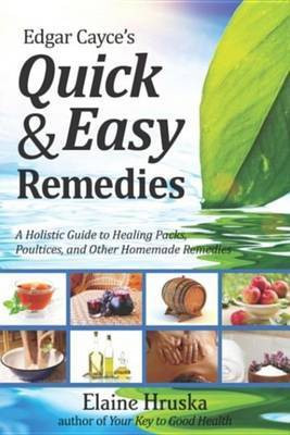 Edgar Cayce's Quick & Easy Remedies(English, Electronic book text, Hruska Elaine)