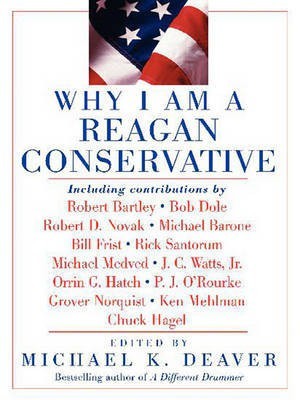 Why I am a Reagan Conservative(English, Electronic book text, Deaver Michael K.)