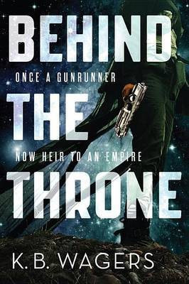 Behind the Throne(English, Electronic book text, Wagers K B)