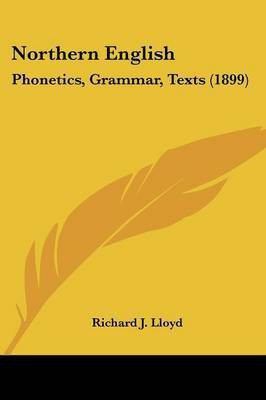 Northern English(English, Paperback, Lloyd Richard J)