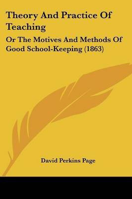 Theory And Practice Of Teaching(English, Paperback, Page David Perkins)