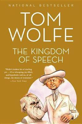 The Kingdom of Speech(English, Paperback, Wolfe Tom)
