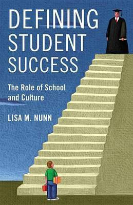 Defining Student Success(English, Electronic book text, Nunn Lisa M.)