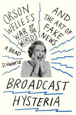 Broadcast Hysteria(English, Electronic book text, Schwartz A Brad)