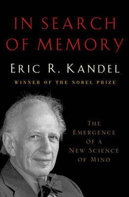 In Search of Memory: The Emergence of a New Science of Mind(English, Hardcover, Kandel Eric R.)