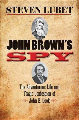 John Brown's Spy(English, Electronic book text, Lubet Steven)