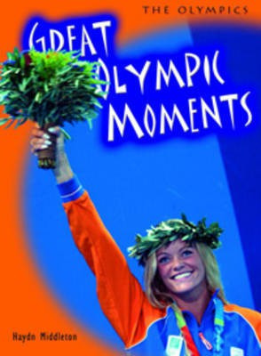 Great Olympic Moments(English, Paperback, Middleton Haydn)