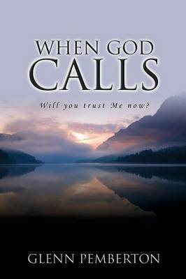 When God Calls(English, Paperback, Pemberton Glenn)