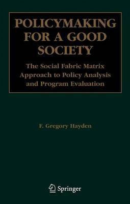 Policymaking for a Good Society(English, Electronic book text, Hayden F. Gregory)
