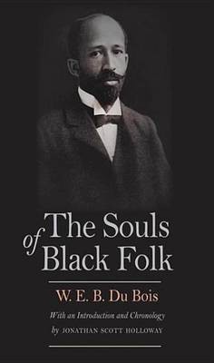 The Souls of Black Folk(English, Electronic book text, Du Bois W E B PH.D.)