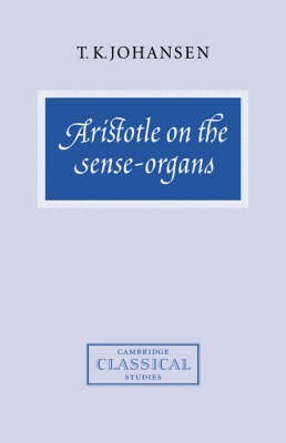 Aristotle on the Sense-Organs(English, Paperback, Johansen T. K.)