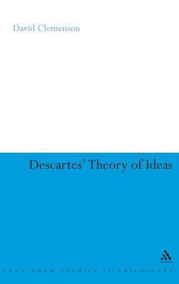 Descartes' Theory of Ideas(English, Hardcover, Clemenson David)