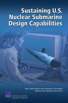 Sustaining U.S. Nuclear Submarine Design Capabilities(English, Electronic book text, Schank John F)