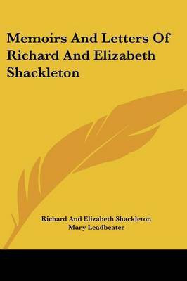 Memoirs And Letters Of Richard And Elizabeth Shackleton(English, Paperback, Shackleton Richard, Elizabeth)