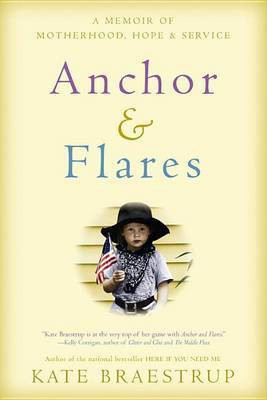 Anchor and Flares(English, Electronic book text, Braestrup Kate)