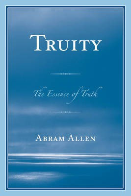 Truity(English, Paperback, Allen Abram)