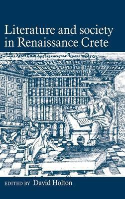 Literature and Society in Renaissance Crete(English, Hardcover, unknown)