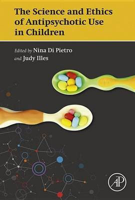 Science and Ethics of Antipsychotic Use in Children(English, Electronic book text, unknown)