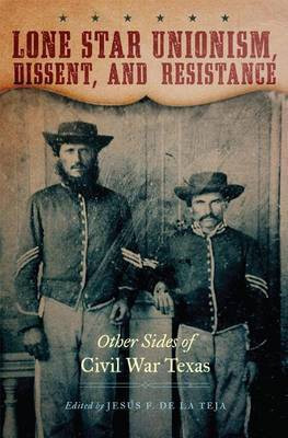 Lone Star Unionism, Dissent, and Resistance(English, Hardcover, unknown)