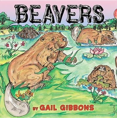 Beavers(English, Paperback, Gibbons Gail)