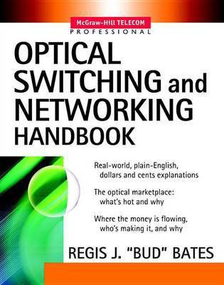 Optical Switching and Networking Handbook(English, Electronic book text, Bates Regis Bud J)
