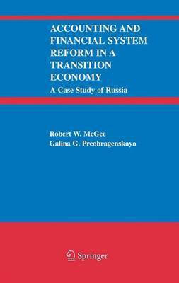 Accounting and Financial System Reform in a Transition Economy(English, Electronic book text, McGee Robert W.)