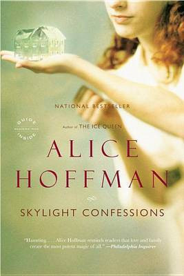 Skylight Confessions(English, Paperback, Hoffman Alice)