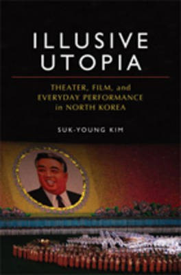 Illusive Utopia(English, Electronic book text, Kim Suk-Young Professor)