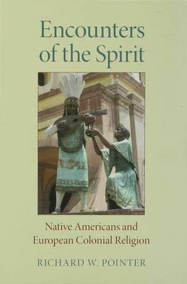 Encounters of the Spirit(English, Electronic book text, Pointer Richard W)