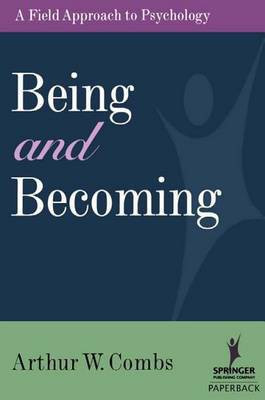 Being and Becoming(English, Electronic book text, Combs Arthur W Mr)