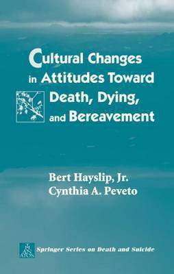 Cultural Changes in Attitudes Toward Death, Dying, and Bereavement(English, Electronic book text, Hayslip Bert Jr.)