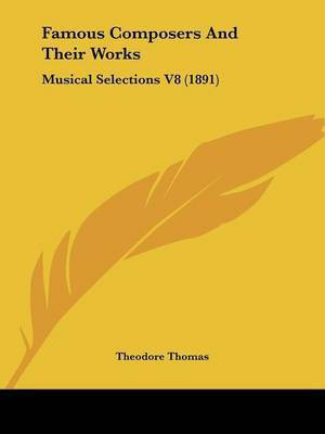 Famous Composers And Their Works(English, Paperback, unknown)