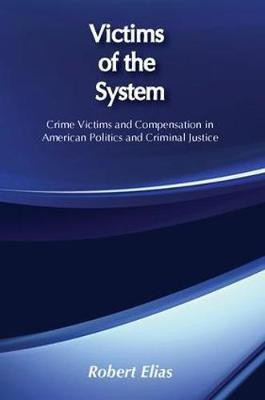 Victims of the System(English, Paperback, Elias Robert)
