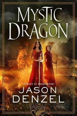 Mystic Dragon(English, Paperback, Denzel Jason)