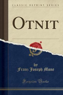 Otnit (Classic Reprint)(German, Paperback, Mone Franz Joseph)