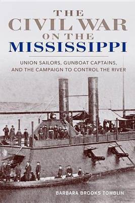 The Civil War on the Mississippi(English, Electronic book text, Tomblin Barbara Brooks)