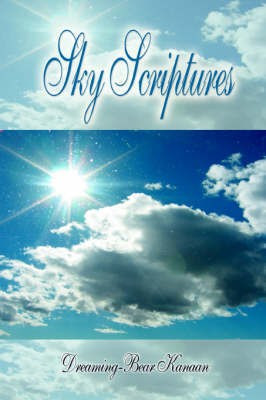 Sky Scriptures(English, Paperback, Kanaan Dreaming-Bear)