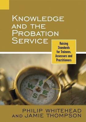 Knowledge and the Probation Service(English, Electronic book text, Whitehead Philip)