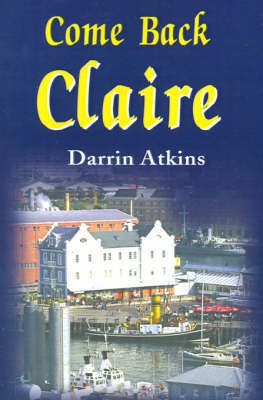 Come Back Claire(English, Paperback, Atkins Darrin)