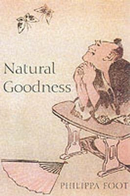 Natural Goodness(English, Hardcover, Foot Philippa)