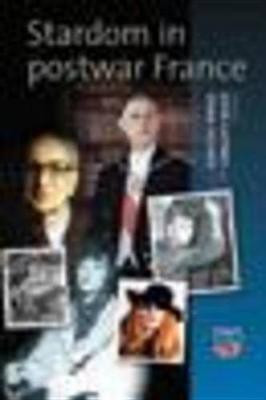 Stardom in Postwar France(English, Electronic book text, unknown)