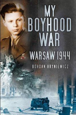 My Boyhood War(English, Electronic book text, Hryniewicz Bohdan)