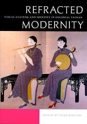 Refracted Modernity(English, Electronic book text, unknown)