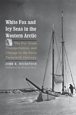 White Fox and Icy Seas in the Western Arctic(English, Electronic book text, Bockstoce John R Dr)