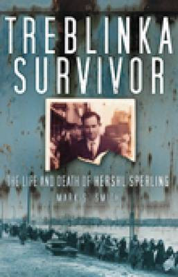 Treblinka Survivor(English, Electronic book text, Smith Mark S)