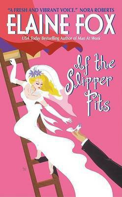 If the Slipper Fits(English, Paperback, Fox Elaine)