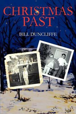 Christmas Past(English, Paperback, Duncliffe Bill)