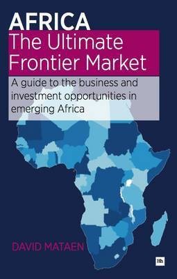 Africa - The Ultimate Frontier Market(English, Electronic book text, Mataen David)