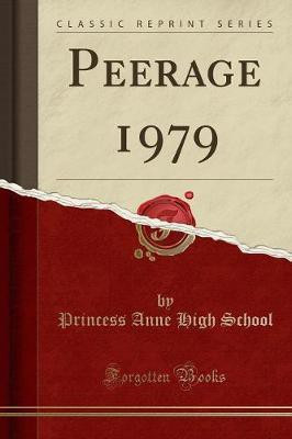 Peerage 1979 (Classic Reprint)(English, Paperback, School Princess Anne High)
